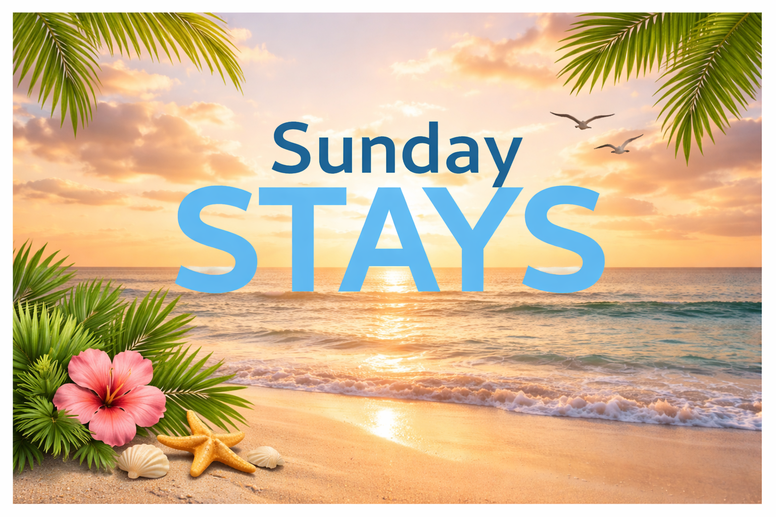 Sunday Stays