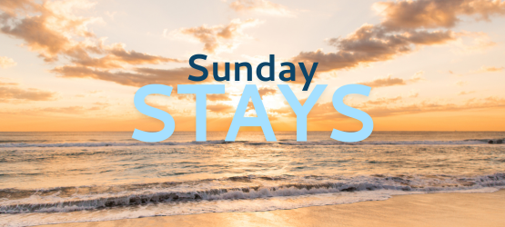 Sunday Stays
